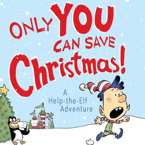 Cover von Adam Wallace - Only YOU Can Save Christmas! - A Help-the-Elf Adventure
