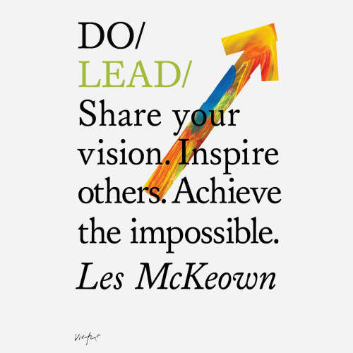 Cover von Les McKeown - Do Books - Do Lead - Share your vision. Inspire others. Achieve the impossible.