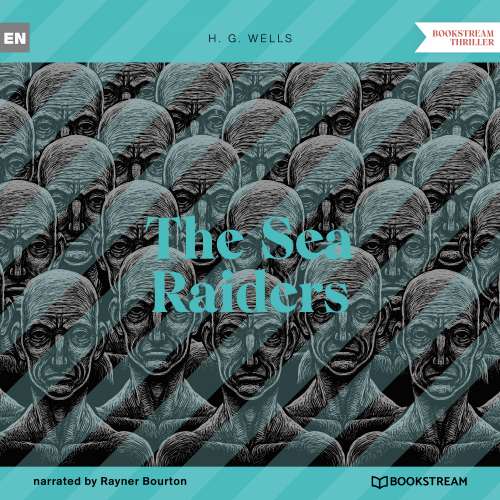 Cover von H. G. Wells - The Sea Raiders