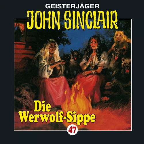 Cover von John Sinclair - John Sinclair - Folge 47 - Die Werwolf-Sippe (1/2)
