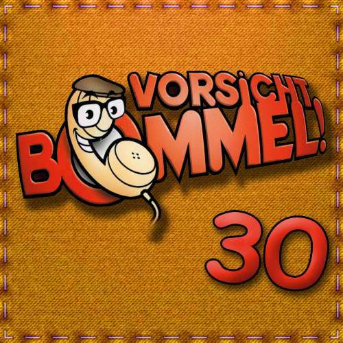 Cover von Best of Comedy: Vorsicht Bommel 30 - Best of Comedy: Vorsicht Bommel 30