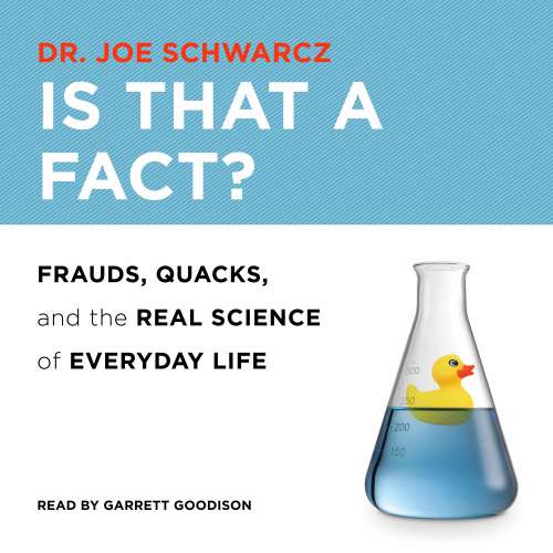 Cover von Dr. Joe Schwarcz - Is That a Fact? - Frauds, Quacks, and the Real Science of Everyday Life