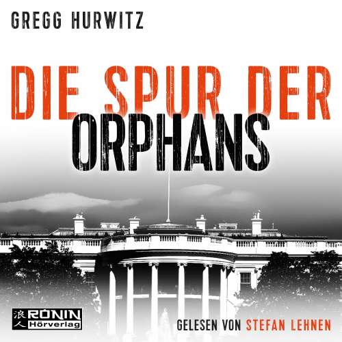 Cover von Gregg Hurwitz - Evan Smoak - Band 4 - Die Spur der Orphans