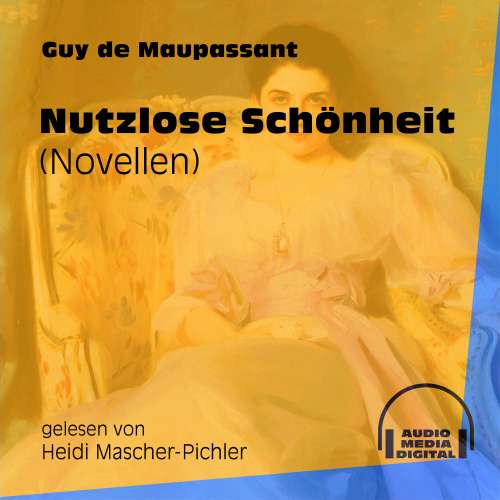 Cover von Guy de Maupassant - Nutzlose Schönheit - Novellen