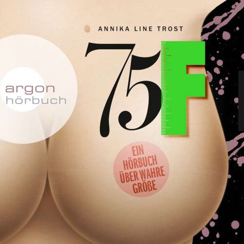 Cover von Annika Line Trost - 75F - Ein Hörbuch über wahre Größe