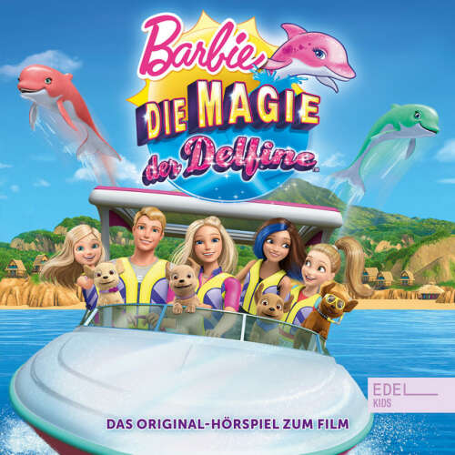 Cover von Barbie - Die Magie der Delfine (Das Original-Hörspiel zum Film)