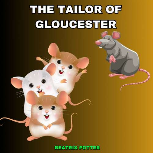 Cover von Beatrix Potter - The Tailor of Gloucester