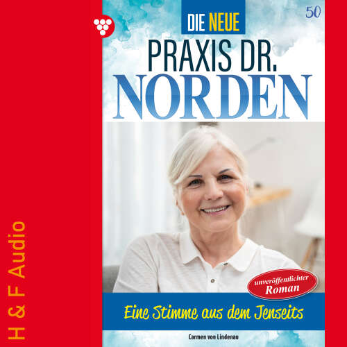 Cover von Carmen von Lindenau - Die neue Praxis Dr. Norden - Band 50 - Eine Stimme aus dem Jenseits?