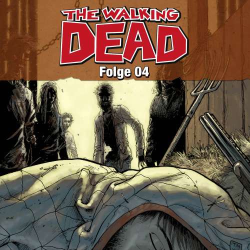 Cover von Robert Kirkman - The Walking Dead, Folge 04