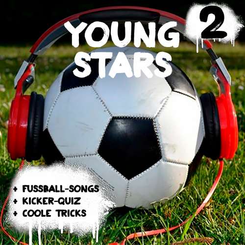 Cover von Peter Huber - Young Stars - Fussball-Songs + Kicker-Quiz + coole Tricks 2