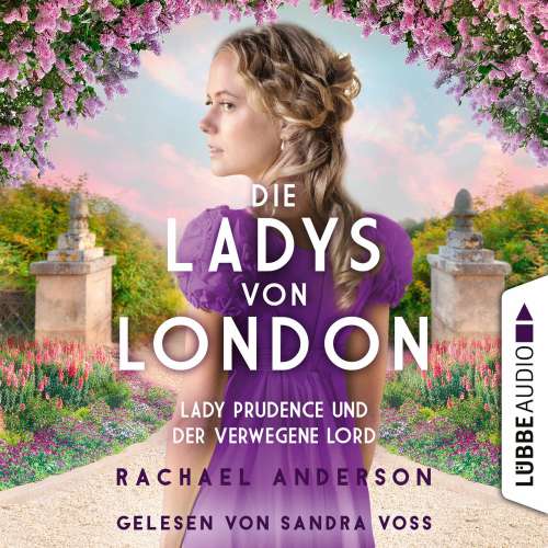 Cover von Rachael Anderson - Die Serendipity-Reihe - Teil 1 - Die Ladys von London - Lady Prudence und der verwegene Lord