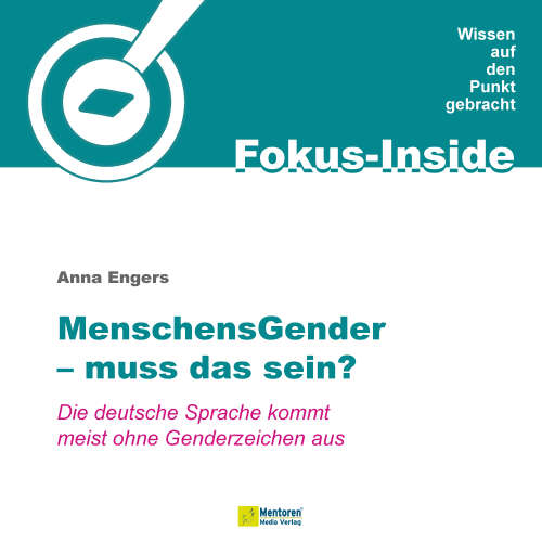 Cover von Anna Engers - Menschensgender - muss das sein? - Die deutsche Sprache kommt meist ohne Genderzeichen aus