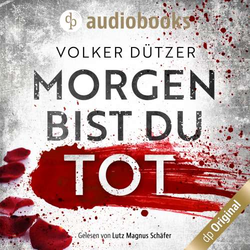 Cover von Volker Dützer - Morgen bist du tot