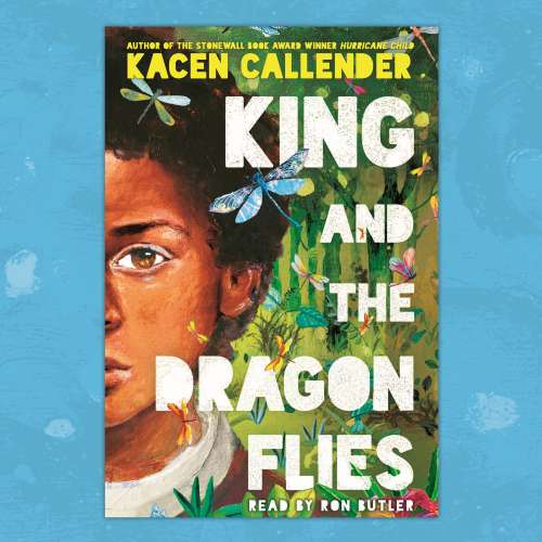 Cover von Kacen Callender - King and the Dragonflies