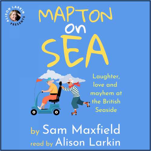 Cover von Sam Maxfield - Mapton on Sea: Laughter, Love, and Mayhem at the British Seaside