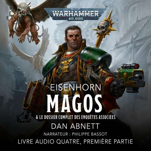 Cover von Dan Abnett - Warhammer 40.000: Eisenhorn 4 - Magos, Première Partie