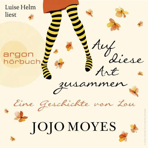 Cover von Jojo Moyes - Auf diese Art zusammen - Eine Geschichte von Lou