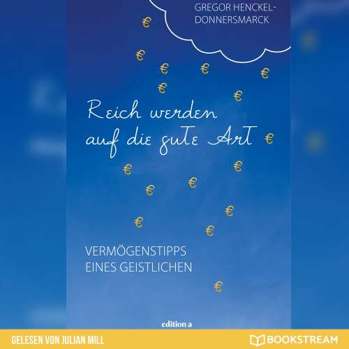 Cover von Gregor Henckel-Donnersmarck - Reich werden auf die gute Art - Vermögenstipps eines Geistlichen