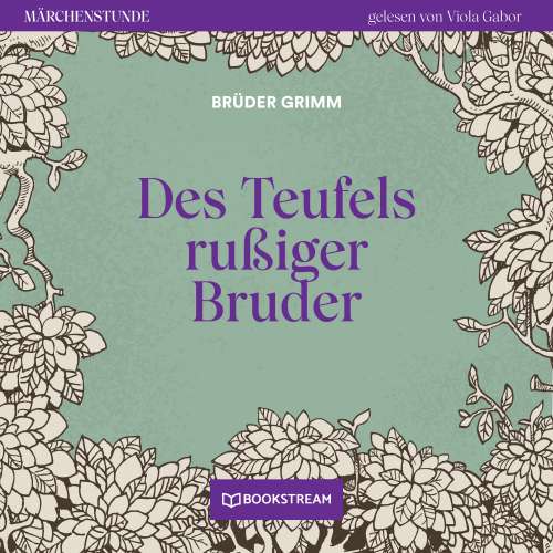 Cover von Brüder Grimm - Märchenstunde - Folge 97 - Des Teufels rußiger Bruder