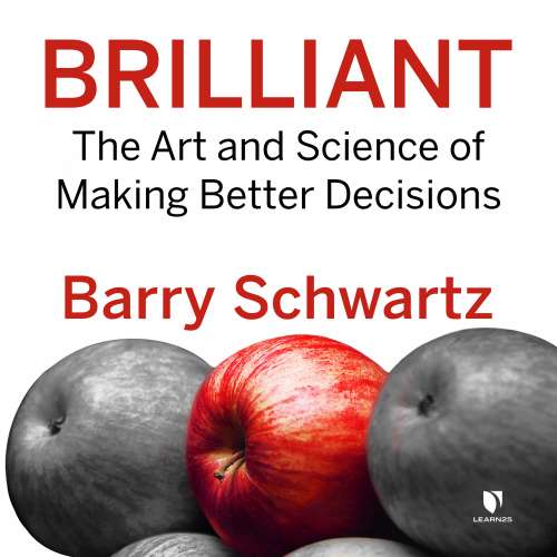 Cover von Barry Schwartz - Brilliant - The Art and Science of Making Better Decisions