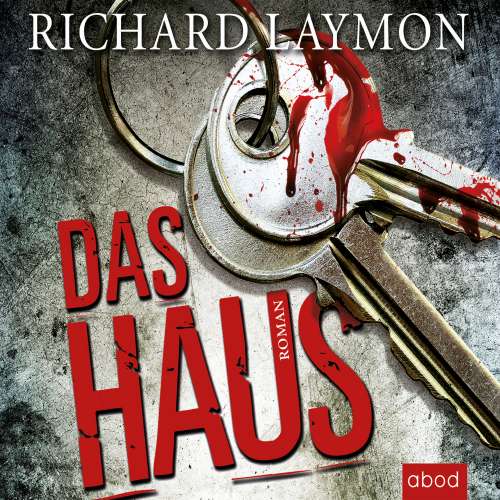 Cover von Richard Laymon - Das Haus - Roman