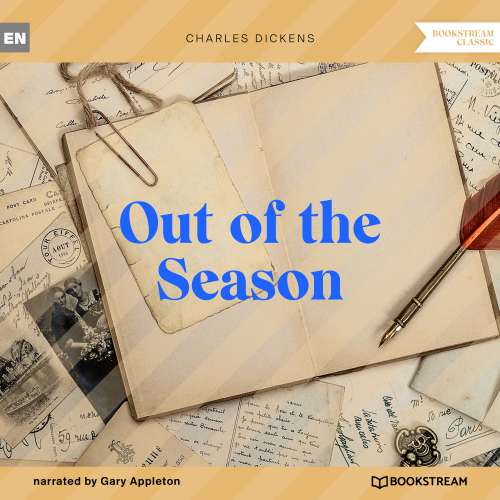 Cover von Charles Dickens - Out of the Season