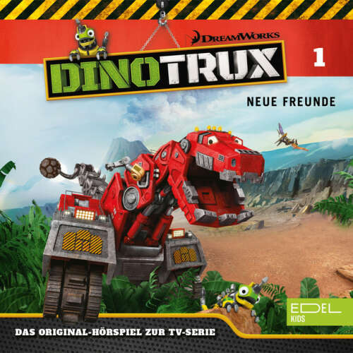 Cover von Dinotrux - Folge 1: Neue Freunde / Schrottdactylus (Das Original-Hörspiel zur TV-Serie)