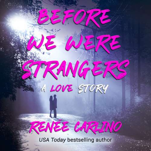 Cover von Renée Carlino - Before We Were Strangers