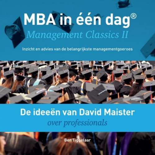 Cover von Ben Tiggelaar - De ideeën van David Maister over professionals - Management Classics II