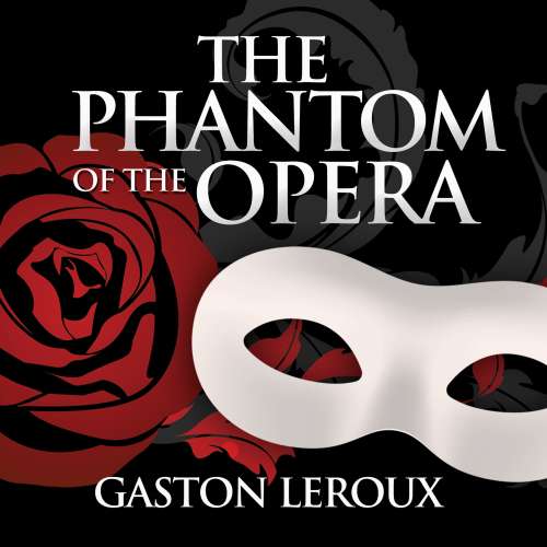 Cover von Gaston Leroux - The Phantom of the Opera