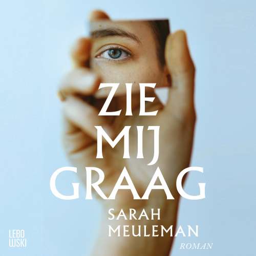 Cover von Sarah Meuleman - Zie mij graag