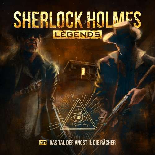 Cover von Sherlock Holmes Legends - Folge 20 - Das Tal der Angst II: Die Rächer