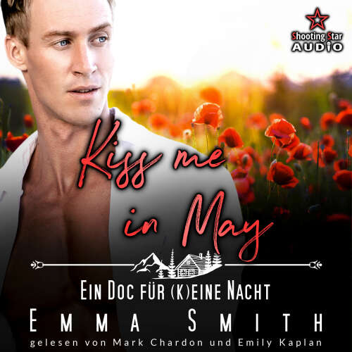 Cover von Emma Smith - Kleinstadtliebe in Pinewood Bay - Band 5 - Kiss me in May: Ein Doc für (k)eine Nacht