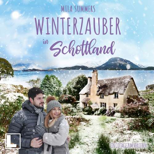 Cover von Mila Summers - Ein Cottage zum Verlieben - Band 4 - Winterzauber in Schottland