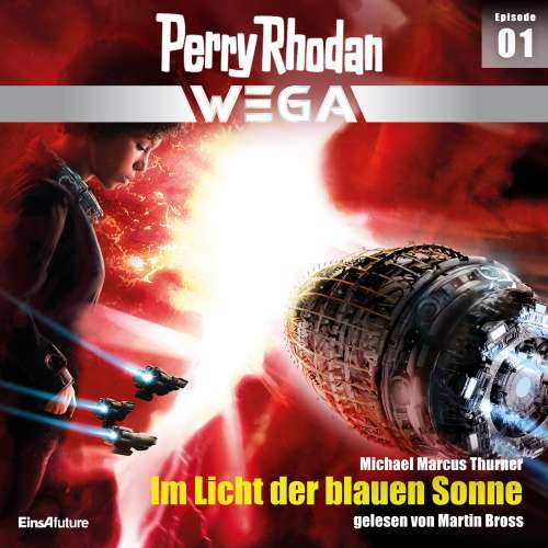 Cover von Michael Marcus Thurner - Perry Rhodan - Wega - Episode 1 - Im Licht der blauen Sonne