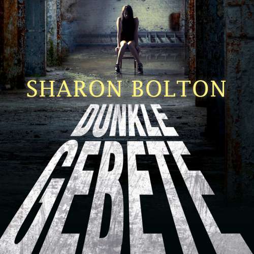 Cover von Sharon Bolton - Dunkle Gebete