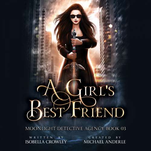 Cover von Isobella Crowley - Moonlight Detective Agency - Book 3 - A Girl's Best Friend