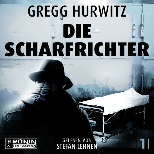 Cover von Gregg Hurwitz - Tim Rackley - Band 1 - Die Scharfrichter