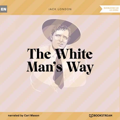 Cover von Jack London - The White Man's Way