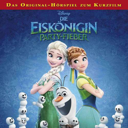 Cover von Die Eiskönigin Hörspiel -  Die Eiskönigin: Party-Fieber