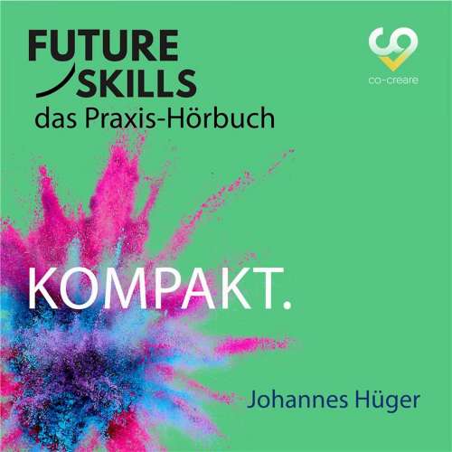 Cover von Johannes Hüger - Future Skills - Das Praxis-Hörbuch - Kompakt
