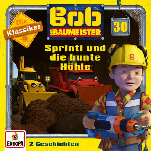 Cover von Bob der Baumeister - 30/Sprinti und die bunte Höhle (Die Klassiker)