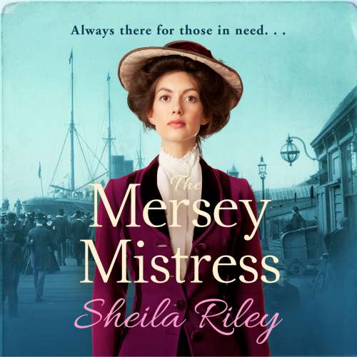 Cover von Sheila Riley - The Mersey Mistress - The start of a brand new gritty series for 2021