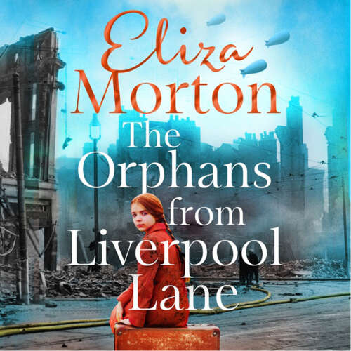Cover von Eliza Morton - Liverpool Orphans Trilogy - Book 1 - The Orphans from Liverpool Lane