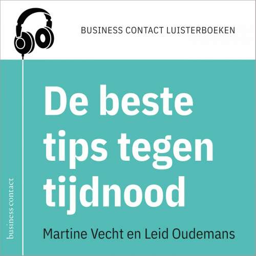 Cover von Martine Vecht - Business Contact luisterboeken - De beste tips tegen tijdnood