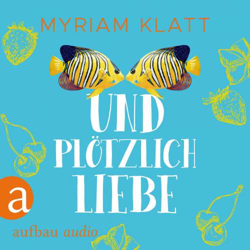 Cover von Miriam Klatt - Und plötzlich Liebe