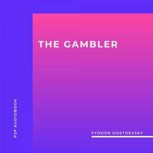 Cover von Fyodor Dostoevsky - The Gambler
