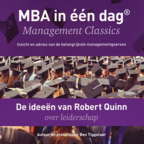 Cover von Ben Tiggelaar - De ideeën van Robert Quinn over leiderschap - Management Classics