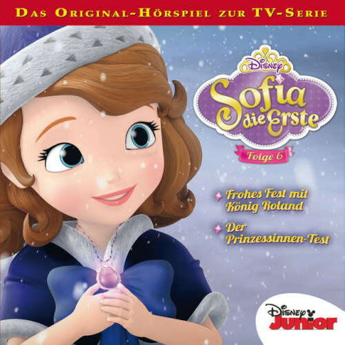 Cover von Disney - Sofia die Erste - Folge 6: Frohes Fest mit König Roland / Der Prinzessinnen-Test