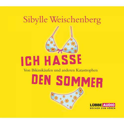 Cover von Sibylle Weischenberg - Ich hasse den Sommer